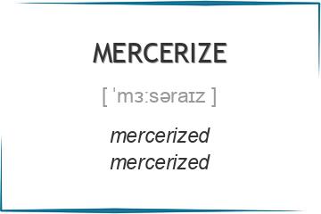 mercerize 3 формы глагола
