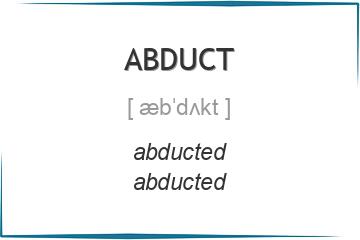 abduct 3 формы глагола