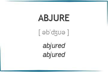 abjure 3 формы глагола