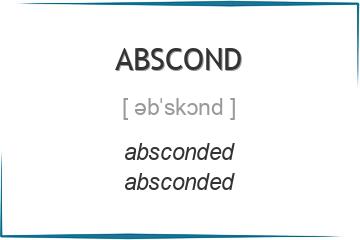 abscond 3 формы глагола
