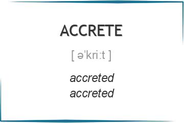 accrete 3 формы глагола