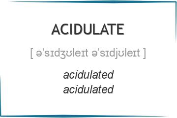 acidulate 3 формы глагола