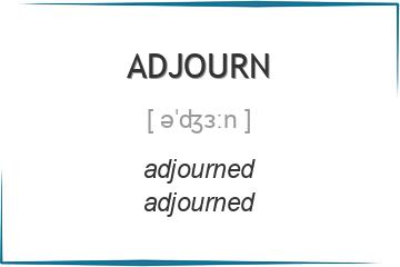 adjourn 3 формы глагола