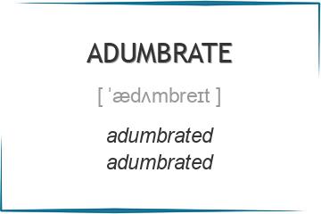 adumbrate 3 формы глагола