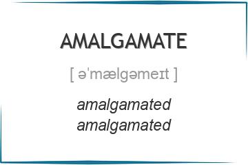 amalgamate 3 формы глагола