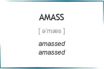 amass 3 формы глагола