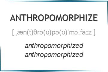 anthropomorphize 3 формы глагола
