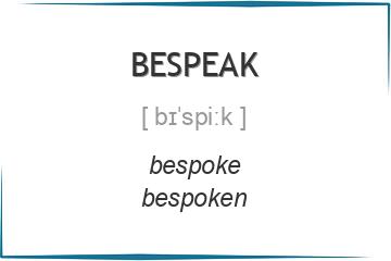 bespeak 3 формы глагола
