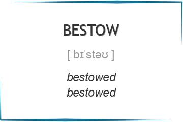 bestow 3 формы глагола