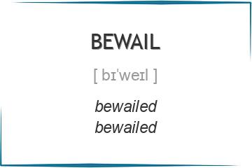 bewail 3 формы глагола