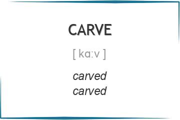 carve 3 формы глагола