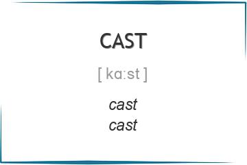 cast 3 формы глагола