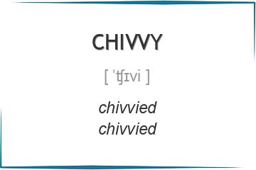 chivvy 3 формы глагола