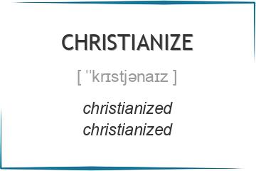 christianize 3 формы глагола