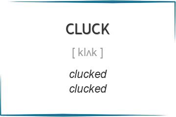 cluck 3 формы глагола