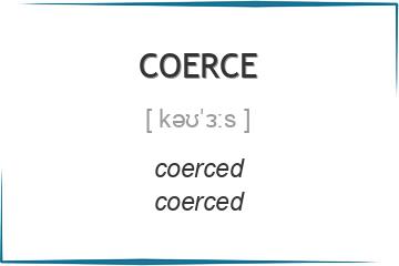 coerce 3 формы глагола