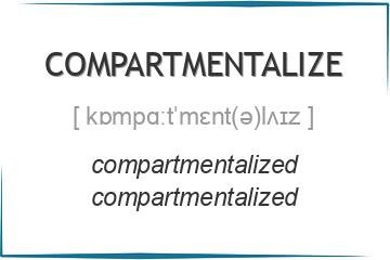 compartmentalize 3 формы глагола