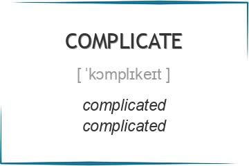 complicate 3 формы глагола