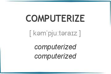 computerize 3 формы глагола