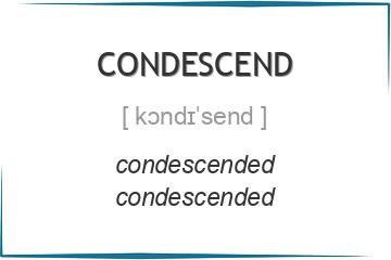 condescend 3 формы глагола