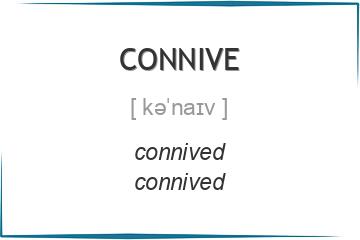 connive 3 формы глагола