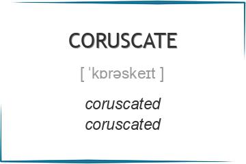 coruscate 3 формы глагола