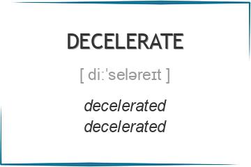 decelerate 3 формы глагола