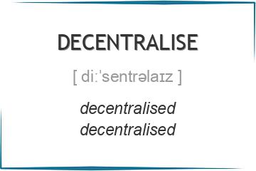decentralise 3 формы глагола