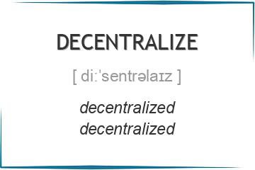 decentralize 3 формы глагола