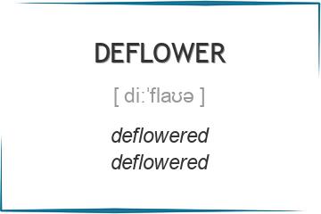 deflower 3 формы глагола