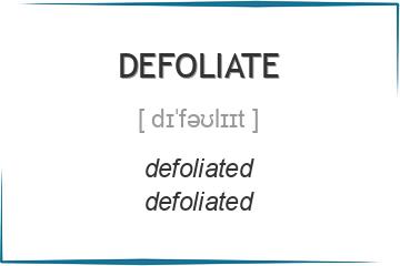 defoliate 3 формы глагола