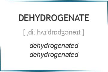 dehydrogenate 3 формы глагола