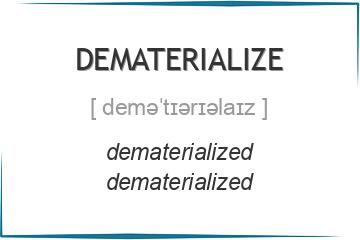 dematerialize 3 формы глагола
