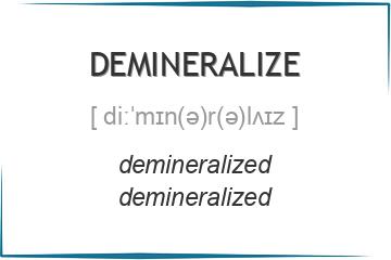 demineralize 3 формы глагола