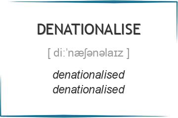 denationalise 3 формы глагола