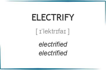 electrify 3 формы глагола