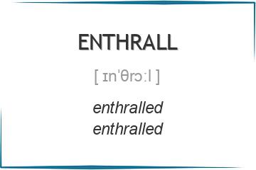 enthrall 3 формы глагола