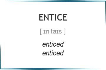 entice 3 формы глагола