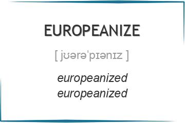 europeanize 3 формы глагола