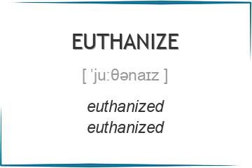 euthanize 3 формы глагола