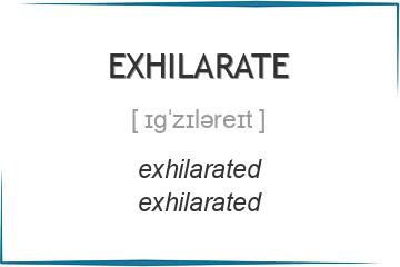 exhilarate 3 формы глагола