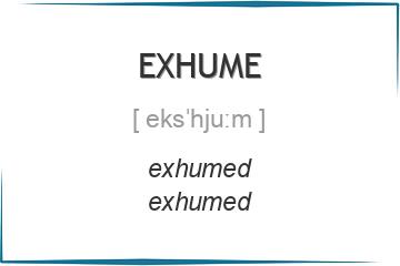 exhume 3 формы глагола