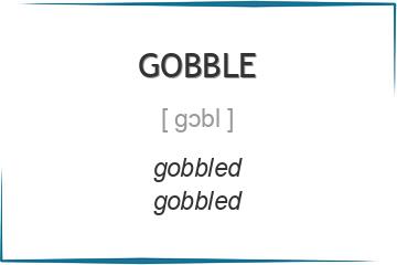 gobble 3 формы глагола
