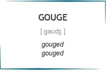 gouge 3 формы глагола