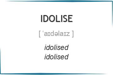 idolise 3 формы глагола