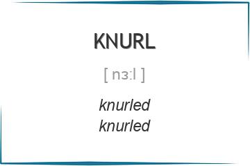knurl 3 формы глагола