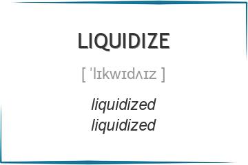 liquidize 3 формы глагола