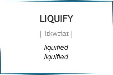 liquify 3 формы глагола