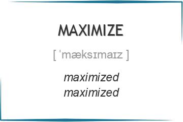 maximize 3 формы глагола