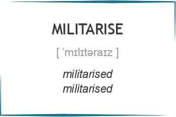 militarise 3 формы глагола